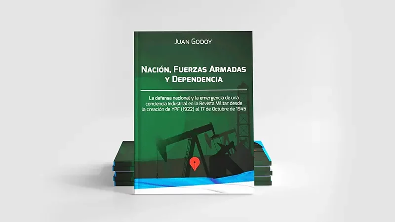Nuevo Libro | Adelanto | “Nación, Fuerzas Armadas y Dependencia”