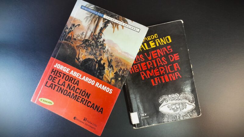 Siguen abiertas las venas de la Nación Latinoamericana. Entre la Historia de la Nación Latinoamericana de Ramos y Las Venas Abiertas de Galeano